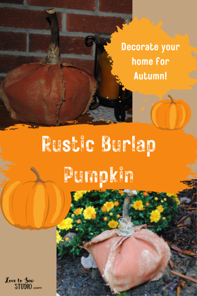 Pumpkin made out of burlap fabric and painted orange