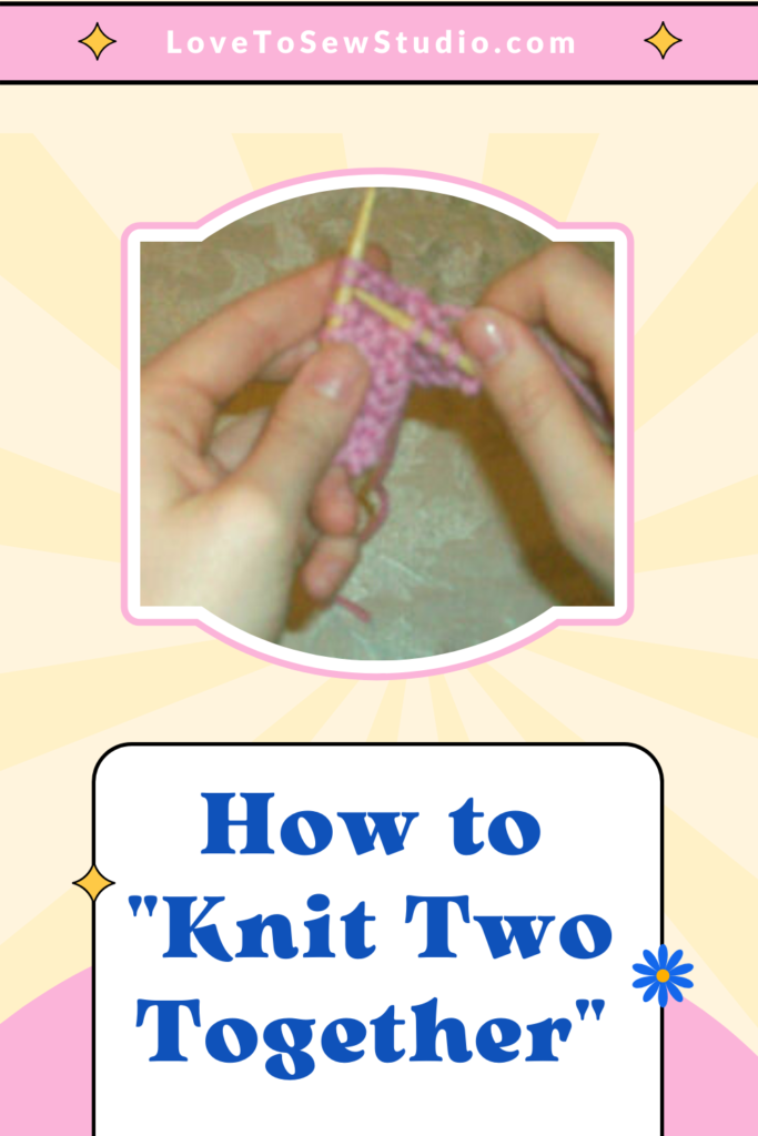 learning how to knit two things together