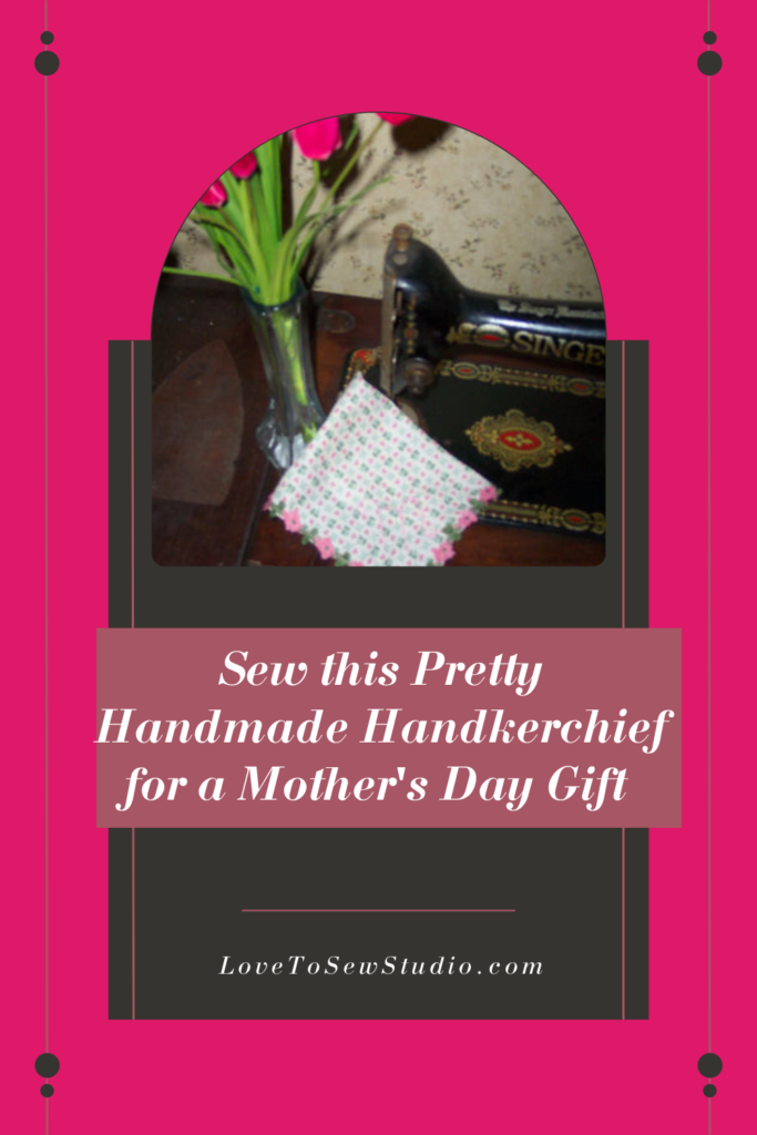 A homemade handkerchief for mother's day