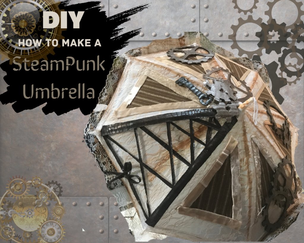 basic umbrella transformed into a steampunk one