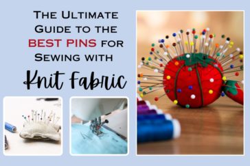 a guide to the best pins to sew with knit fabric